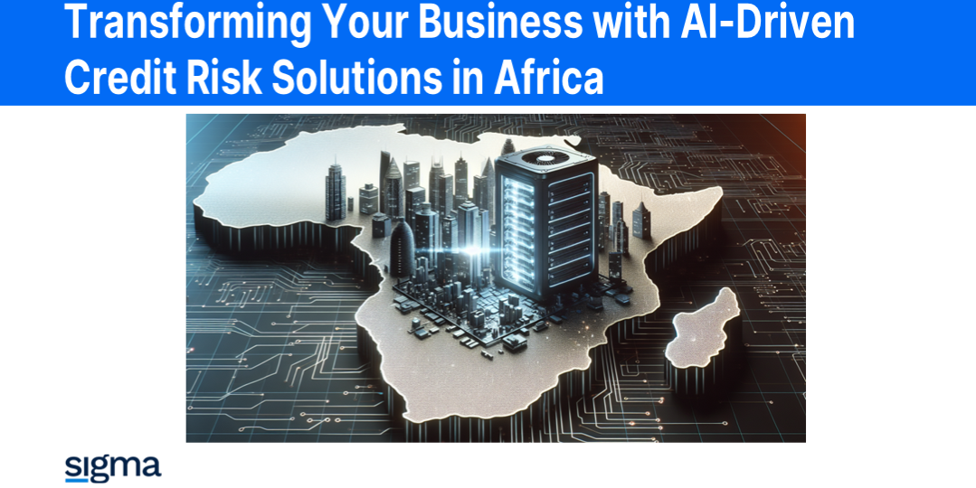 Cover Image for Transforming Your Business with AI-Driven Credit Risk Solutions in Africa